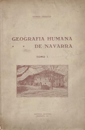 Imagen del vendedor de GEOGRAFA HUMANA DE NAVARRA. Tomo I. LA VIVIENDA. a la venta por Librera Torren de Rueda