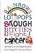 Seller image for Rainbows, Lollipops, & Tough Bitches Fight Cancer: Short Stories of Joy, Faith, Friendship and Laughter [Soft Cover ] for sale by booksXpress
