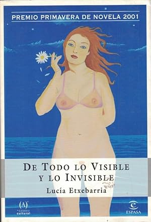 Image du vendeur pour DE TODO LO VISIBLE Y LO INVISIBLE. Una novela sobre el amor y otras mentiras. mis en vente par Librera Torren de Rueda