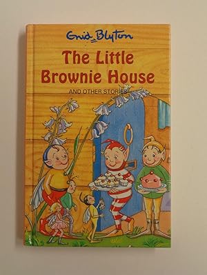 Seller image for The Little Brownie House and Other Stories for sale by Timbo's Books & Collectables