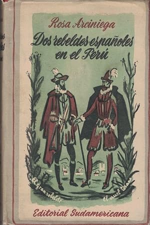 Imagen del vendedor de DOS REBELDES ESPAOLES EN EL PER. Gonzalo Pizarro (?El gran rebelde?) y Lope de Aguirre (?El cruel tirano?) a la venta por Librera Torren de Rueda