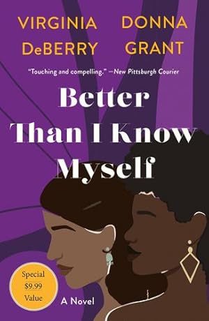 Imagen del vendedor de Better Than I Know Myself by DeBerry, Virginia, Grant, Donna [Paperback ] a la venta por booksXpress