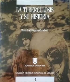 Imagen del vendedor de La tuberculosis y su historia a la venta por SOSTIENE PEREIRA