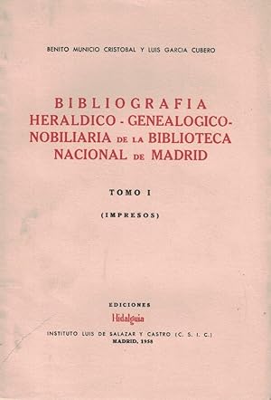 Imagen del vendedor de BIBLIOGRAFA HERLDICO-GENEALGICO-NOBILIARIA DE LA BIBLIOTECA NACIONAL DE MADRID. 2 Tomos. Impresos a la venta por Librera Torren de Rueda