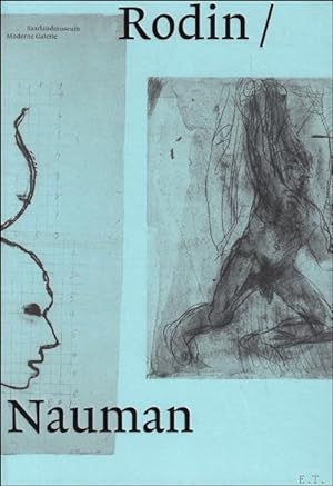 Bild des Verkufers fr Rodin/Nauman zum Verkauf von BOOKSELLER  -  ERIK TONEN  BOOKS