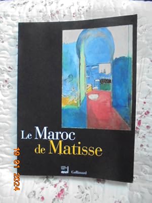Le Maroc De Matisse - Exposition Présentée À L'institut Du Monde Arabe Du 19 Octobre 1999 Au 30 J...