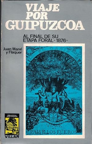 Bild des Verkufers fr VIAJE POR GUIPZCOA. Al final de su etapa foral ? 1876. zum Verkauf von Librera Torren de Rueda