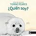 Image du vendeur pour ¿Quién soy? Crías de animales - Tierras polares (Crias De Animales) (Spanish Edition) [Hardcover ] mis en vente par booksXpress