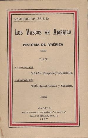 Bild des Verkufers fr Los Vados en Amrica. Historia de Amrica. III. Libro III y IV. PANAM: CONQUISTA Y COLONIZACIN * PER: DESCUBRIMIENTO Y CONQUISTA zum Verkauf von Librera Torren de Rueda