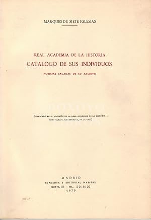 Real Academia de la Historia. Catálogo de sus individuos. Noticias sacadas de su archivo