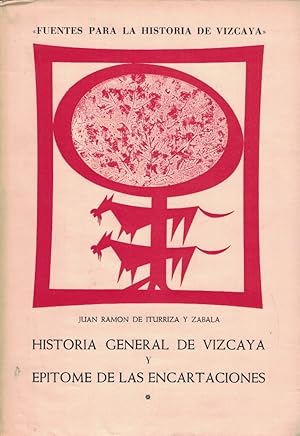 Imagen del vendedor de HISTORIA GENERAL DE VIZCAYA Y EPITOME DE LAS ENCARTACIONES. 2 Tomos a la venta por Librera Torren de Rueda