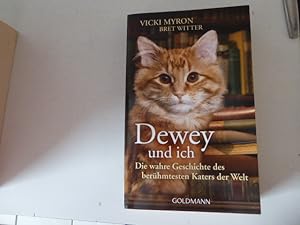 Seller image for Dewey und ich. Die wahre Geschichte des berhmtesten Katers der Welt. TB for sale by Deichkieker Bcherkiste