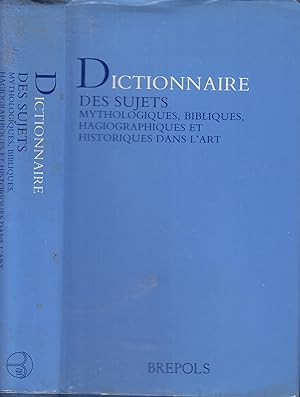 Seller image for Dictionnaire des sujets mythologiques, bibliques, hagiographiques et historiques dans l'art for sale by PRISCA