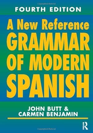 Seller image for A New Reference Grammar of Modern Spanish, 4th edition (Routledge Reference Grammars) for sale by WeBuyBooks