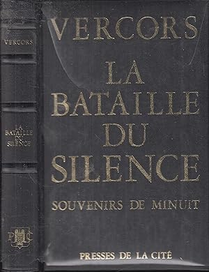 Bild des Verkufers fr La Bataille du silence : Souvenirs de minuit zum Verkauf von PRISCA
