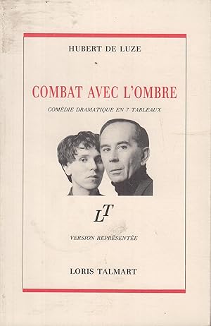 Seller image for Combat avec l'ombre : comdie dramatique en 7 tableaux : version reprsente for sale by PRISCA