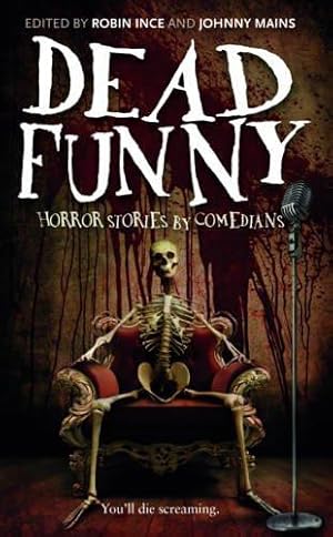 Imagen del vendedor de Dead Funny: Horror Stories by Comedians a la venta por WeBuyBooks