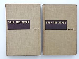 Pulp and Paper Chemistry and Chemical Technology, Volume I and 2