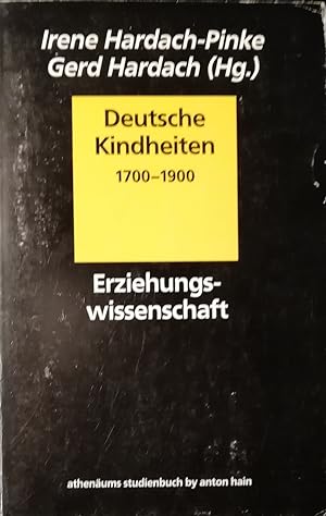 Bild des Verkufers fr Deutsche Kindheiten 1700 - 1900. Autobiographische Zeugnisse zum Verkauf von Klaus Kreitling