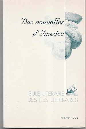 Des nouvelles d'Imedoc. Isule literarie. Des Iles littéraires : Récits des Baléares, de Corse, de...