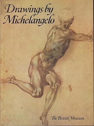 Image du vendeur pour Drawings by Michaelangelo : in the collection of Her Majesty the Queen at Windsor Castle, the Ashmolean Museum, the British Museum and other English collections mis en vente par PRISCA