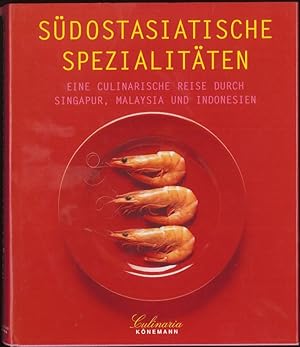 Seller image for Sdostasiatische Spezialitten Eine kulinarische Reisedurch for sale by Flgel & Sohn GmbH