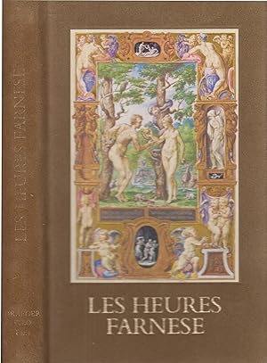 Imagen del vendedor de Les heures Farnese, The Pierpont Morgan Library, New York, Introduction et commentaires par Webster Smith, Traduit de l'americain par Aline Dubois-Dugrenot, a la venta por PRISCA