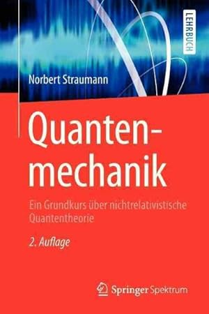 Seller image for Quantenmechanik : Ein Grundkurs ber Nichtrelativistische Quantentheorie -Language: german for sale by GreatBookPrices