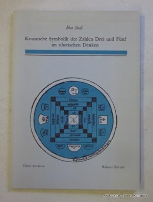 Kosmische Symbolik der Zahlen Drei und Fünf im tibetischen Denken. Rikon/Zürich, Tibet-Institut, ...