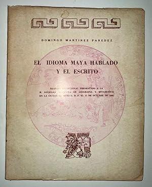 El Idioma Maya Hablado y El Escrito