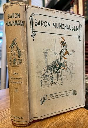 The Travels and Surprising Adventures of Baron Munchausen Illustrated with Thirty-Seven Curious E...