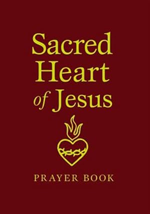 Seller image for Sacred Heart of Jesus Prayer Book for sale by GreatBookPrices