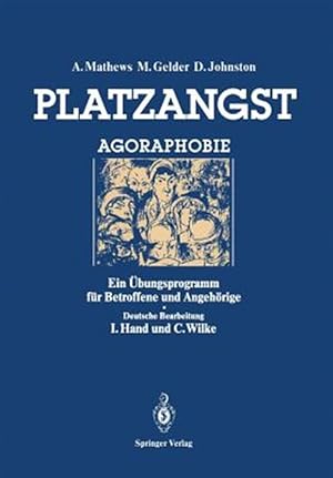 Seller image for Platzangst : Ein Ubungsprogramm Fur Betroffene Und Angehorige -Language: german for sale by GreatBookPrices