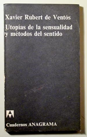 Seller image for UTOPIAS DE LA SENSUALIDAD Y MTODOS DEL SENTIDO - Barcelona 1973 for sale by Llibres del Mirall