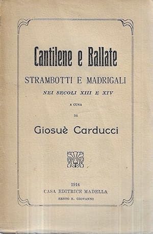 Cantilene e Ballate, Strambotti e Madrigali nel secoli XIII e XIV