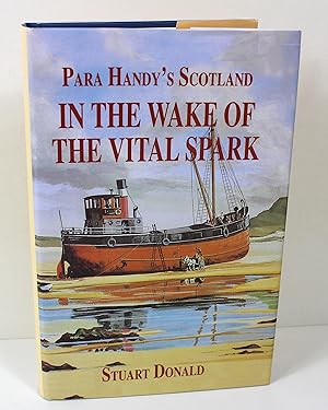 In the Wake of the Vital Spark: Para Handy's Scotland