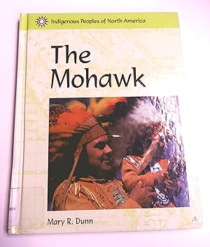 Indigenous Peoples of North America - The Mohawk