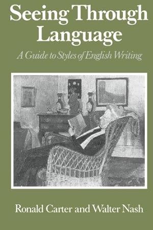 Bild des Verkufers fr Seeing Through Language: A Guide to Styles of English Writing (The Language Library) zum Verkauf von WeBuyBooks