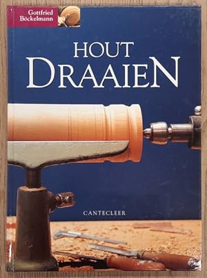 Seller image for Houtdraaien. for sale by Frans Melk Antiquariaat