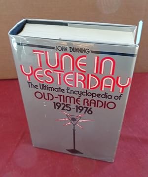 Seller image for Tune in Yesterday: The Ultimate Encyclopedia of Old-Time Radio 1925-1976 for sale by Old Algonquin Books