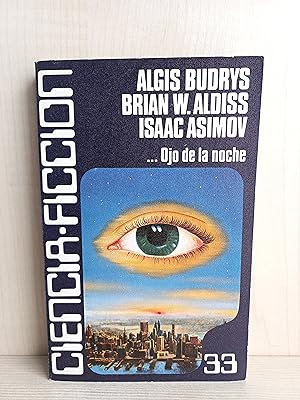 Seller image for Ojo de la noche. VVAA. Budrys; Aldiss; Asimov. Caralt, Ciencia Ficcin 33, 1981. for sale by Bibliomania