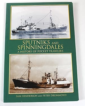 Seller image for Sputniks and Spinningdales: A History of Pocket Trawlers for sale by Peak Dragon Bookshop 39 Dale Rd Matlock