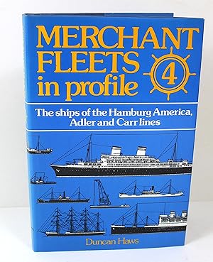 Immagine del venditore per Merchant Fleets in Profile - Vol4: Ships of the Hamburg America, Adler & Carr lines venduto da Peak Dragon Bookshop 39 Dale Rd Matlock
