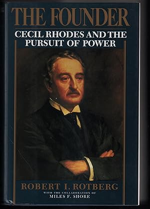 Seller image for The founder : Cecil Rhodes and the enigma of power for sale by Uncommon Works