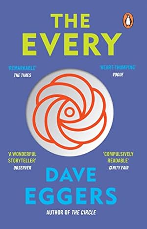 Imagen del vendedor de The Every: The electrifying follow up to Sunday Times bestseller The Circle a la venta por WeBuyBooks 2