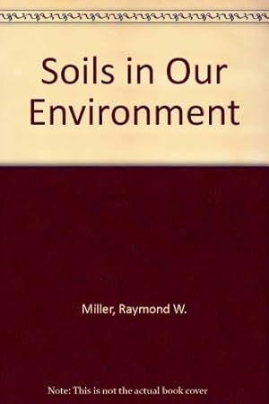 Seller image for Soils in Our Environment for sale by WeBuyBooks