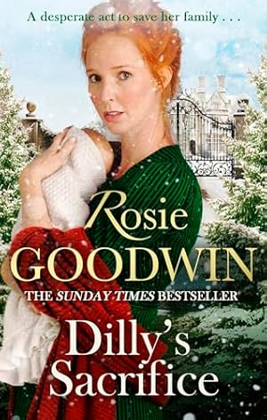 Seller image for Dilly's Sacrifice: The gripping saga of a mother's love from a much-loved Sunday Times bestselling author (Dilly's Story) for sale by WeBuyBooks