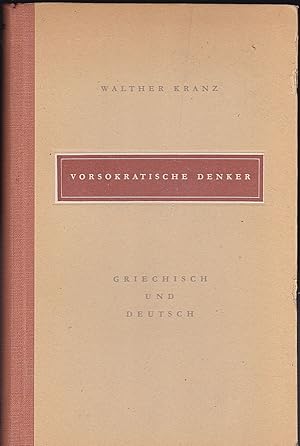 Bild des Verkufers fr Vorsokratische Denker. Auswahl aus dem berlieferten : Grichisch und Deutsch zum Verkauf von Versandantiquariat Karin Dykes