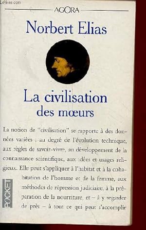 Image du vendeur pour La civilisation des moeurs - Collection Pocket Agora n49. mis en vente par Le-Livre