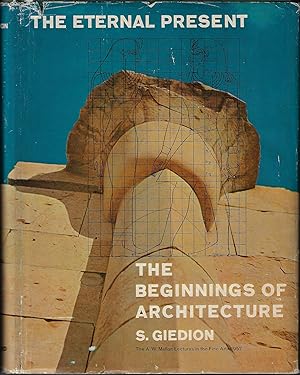 Image du vendeur pour The Eternal Present The Beginnings of Architecture : a Contribution on Constancy and Change mis en vente par Walden Books